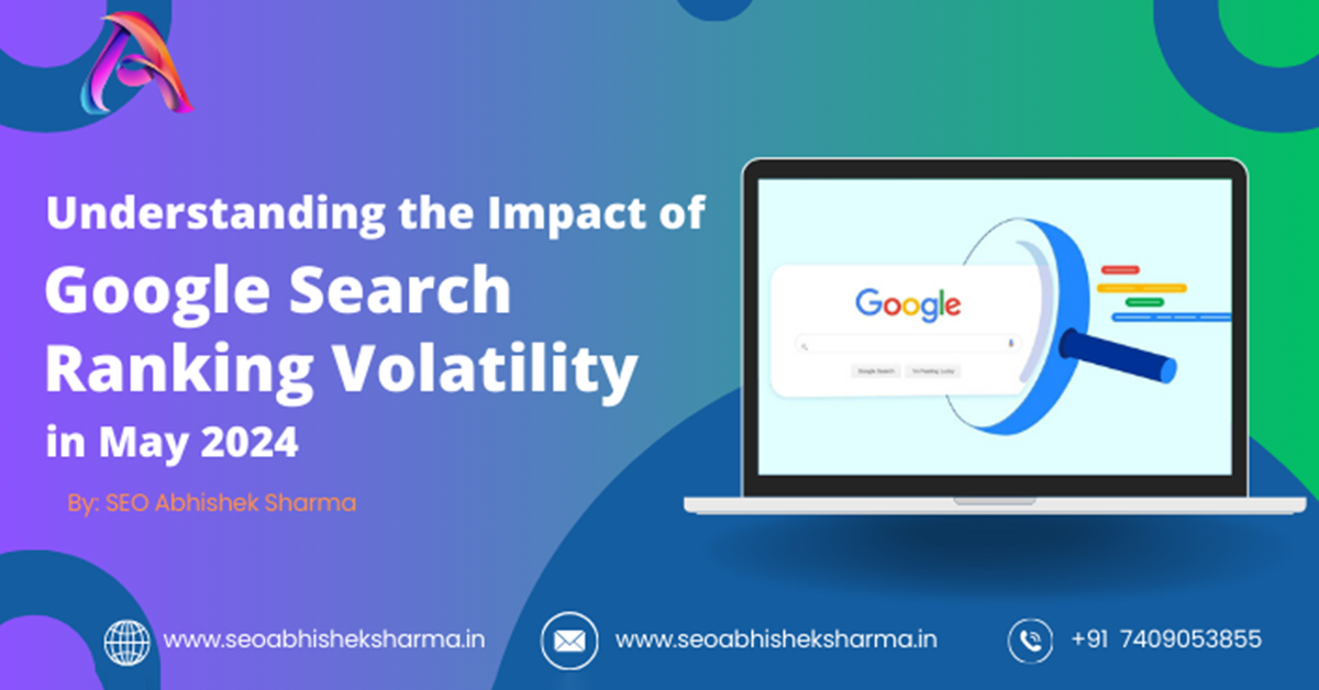 Understanding The Impact Of Google Search Ranking Volatility